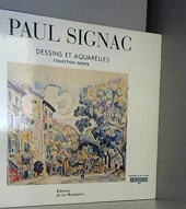 Paul Signac - Dessins et Aquarelles