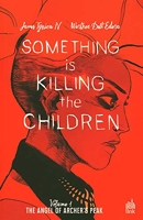 Something is killing the children tome 1