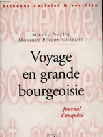 Voyage en grande bourgeoisie - Journal d'une enquête