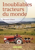 Inoubliables tracteurs du monde, tome 1
