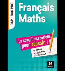 Français-Maths, la compil' essentielle pour réussir