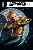 Aquaman Rebirth - Tome 3