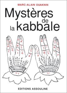 Mystères de la kabbale de Marc-Alain Ouaknin