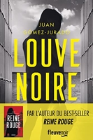 Louve Noire - La suite de Reine Rouge, Le Thriller phénomène, plus de 2 millions d'exemplaires vendus