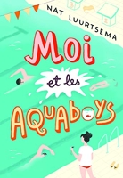 Moi Et Les Aquaboys