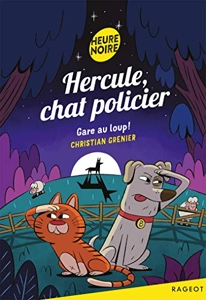 Hercule, chat policier - Gare au loup ! de Christian Grenier