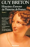 Histoires d'amour de l'histoire de France - Tome 2 (02)