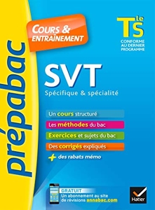 SVT Tle S spécifique & spécialité - Prépabac Cours & entraînement - Cours, méthodes et exercices de type bac (terminale S) de Jacques Bergeron