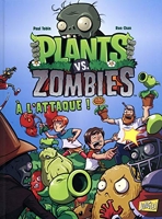 Plants Vs Zombies Tome 1 - A L'attaque !