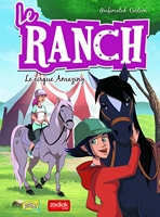 Le ranch - Tome 3 Le cirque Amazing (3)