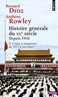 Histoire générale du XXe siècle, tome 4 (4 Crises et mutations de 1973 à nos jours) Depuis 1950 Tome 4