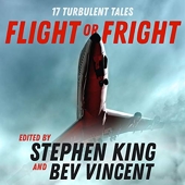 Flight or Fright - 17 Turbulent Tales Edited by Stephen King and Bev Vincent - Format Téléchargement Audio - 21,54 €