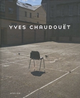Yves Chaudouët - Monographie