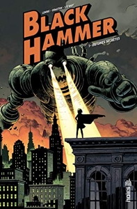 Black Hammer Tome 1 de Lemire Jeff