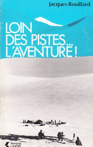 couverture de : Loin des pistes... l'aventure