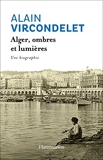 Alger, ombres et lumières - Une biographie - Format Kindle - 12,99 €