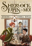Sherlock, Lupin & moi T7 L'Enigme du cobra royal - Sherlock, Lupin et moi - tome 7