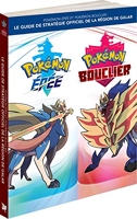 Pokémon Epée et Pokémon Bouclier - Le guide de stratégie officiel de la région de Galar
