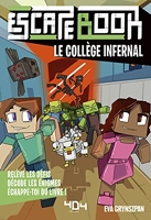 Escape Book enfant - Le collège infernal - Le collège infernal - Escape book enfant - Livre-jeu avec énigmes - De 8 à 12 ans