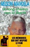 Un long chemin vers la liberté by Nelson Mandela (1995-01-25) - Fayard - 25/01/1995