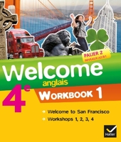 Welcome Anglais 4e éd. 2013 - Workbook (2 volumes) Workbook (en 2 volumes)