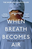 When breath becomes air - The ultimate moving life-and-death story