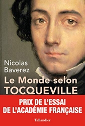 Le monde selon Tocqueville - Combats pour la liberté de Nicolas Baverez