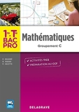 Mathématiques 1re, Tle Bac Pro Groupement C (2016) Pochette élève by Patrick Huaumé (2016-03-04) - Delagrave - 04/03/2016
