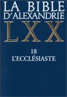 La Bible d'Alexandrie : L'Ecclésiaste - Cerf - 04/09/2002
