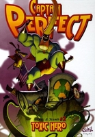 Captain Perfect, tome 2 - Toxic Heroes