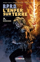 BPRD - L'Enfer sur Terre T07 - Exorcisme - Format Kindle - 11,99 €