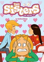 Les Sisters - La Série TV - Poche - tome 56 - La bobocléose