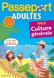 Passeport Adultes Spécial Culture Générale - Spécial culture générale- Cahier de vacances