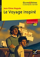 Le Voyage inspiré - Suivi d'un groupement thématique « Récits d'exploration »