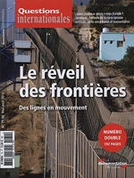 Questions internationales n° 79-80 - Le réveil des frontières - Des lignes en mouvement