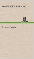 Arsene Lupin - Tredition Classics - 05/12/2012