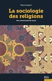La sociologie des religions - Une communauté de savoir