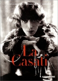 La Casati - Les Multiples vies de la Marquise Luisa Casati
