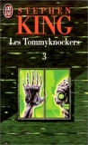 Les Tommyknockers, tome 3 - J'Ai Lu - 04/01/1999