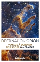Destination Orion - Voyage à bord du télescope James Webb