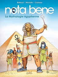 Nota Bene T04 - La Mythologie égyptienne de Phil Castaza