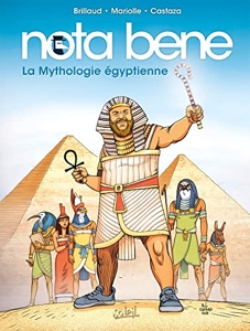 Nota Bene T04 - La Mythologie égyptienne de Phil Castaza