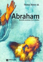 Abraham. Nouvelle jeunesse d'un ancêtre