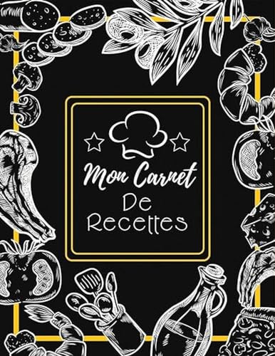 Mon Carnet De Recettes - Cahier a Remplir Avec 100 Recettes,Notes  Cuisines - les Prix d'Occasion ou Neuf