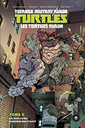 Les Tortues Ninja - TMNT, T6 - Le Nouvel Ordre mutant de Kevin Eastman