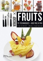 Workshop Fruits - 75 Techniques, 600 Pas À Pas