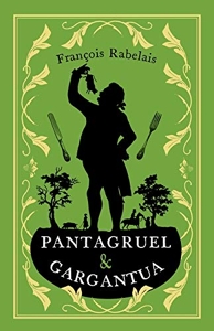 Pantagruel and Gargantua de François Rabelais