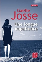 Une longue impatience - Editions De La Loupe - 11/05/2018