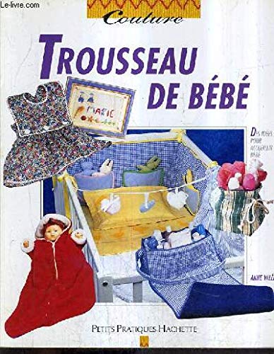 couverture de : Trousseau de b&eacute;b&eacute;