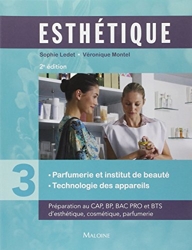 Esthetique. Parfumerie Et Institut De Beaute. Tome 3, 2e Ed. - Parfumerie Et Institut De Beaute Technologie Des Appareils de Sophie Ledet